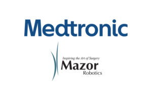 Medtronic，Mazor Robotics